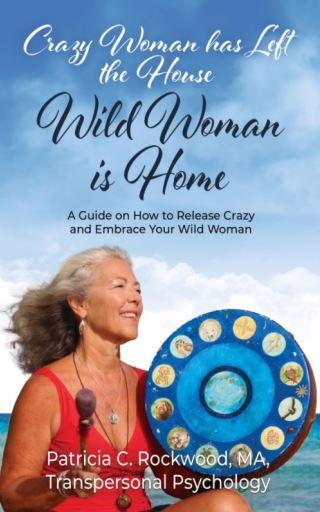 Crazy Woman has Left the House Patricia Rockwood