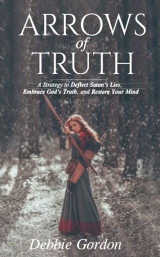 Arrows of Truth Debbie Gordon