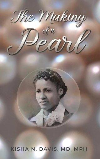 The Making of a Pearl Kisha Davis